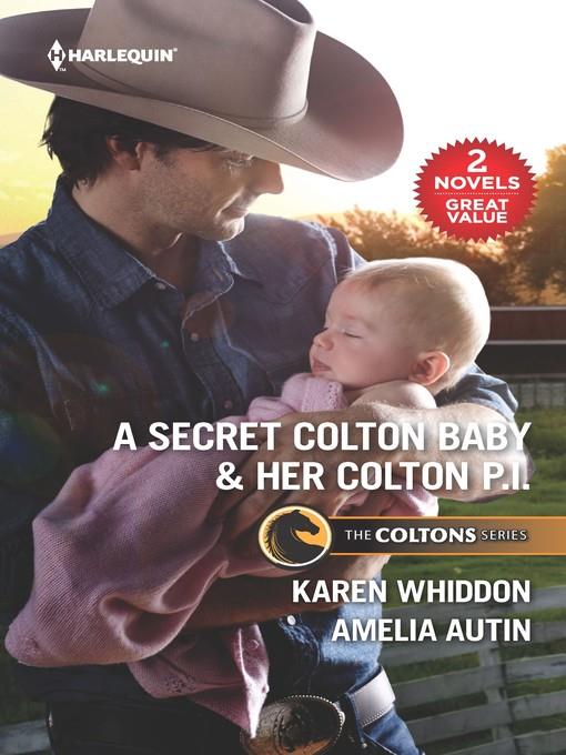 A Secret Colton Baby ; Her Colton P.I.