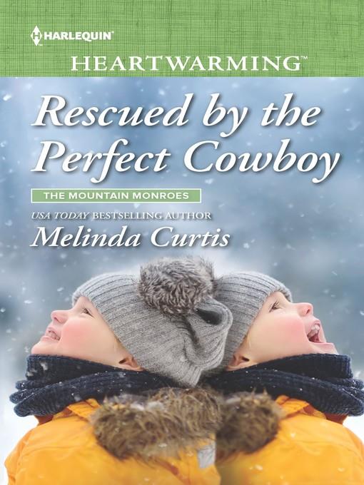 Rescued by the Perfect Cowboy--A Clean Romance