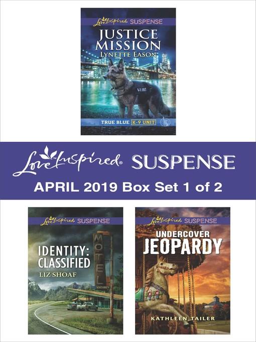 Harlequin Love Inspired Suspense April 2019, Box Set 1 of 2