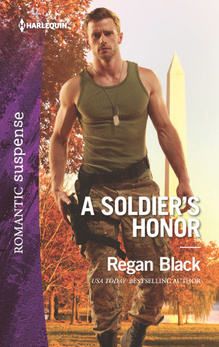 A Soldier's Honor--A Military Romantic Suspense Novel