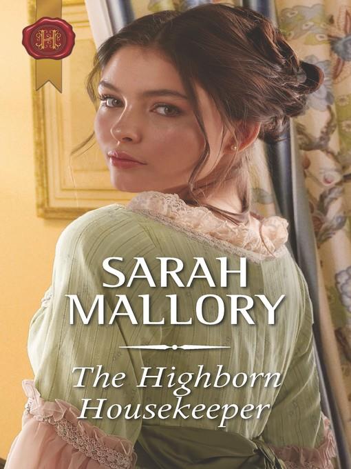 The Highborn Housekeeper--A Regency Historical Romance