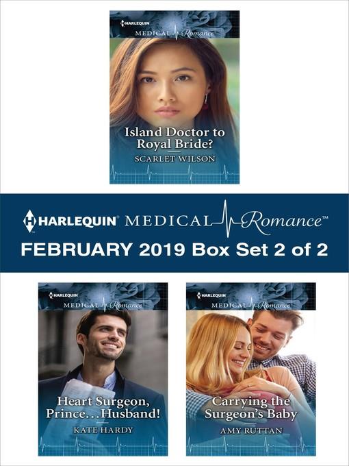 Harlequin Medical Romance February 2019--Box Set 2 of 2