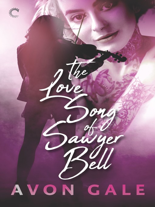 The Love Song of Sawyer Bell--A Rock Star Romance