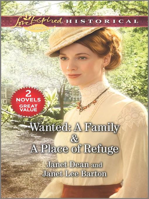 Wanted: A Family ; A Place of Refuge