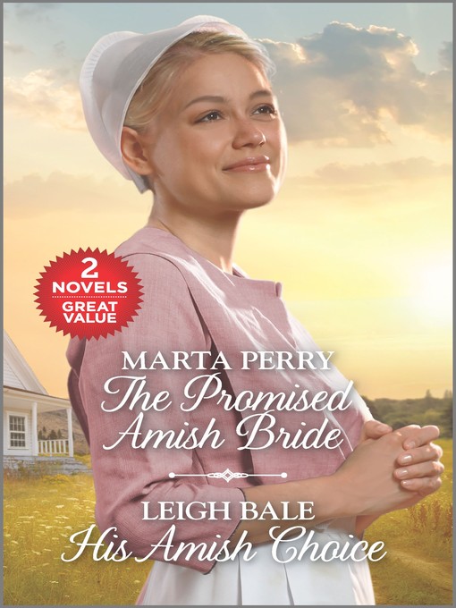 The Promised Amish Bride ; His Amish Choice