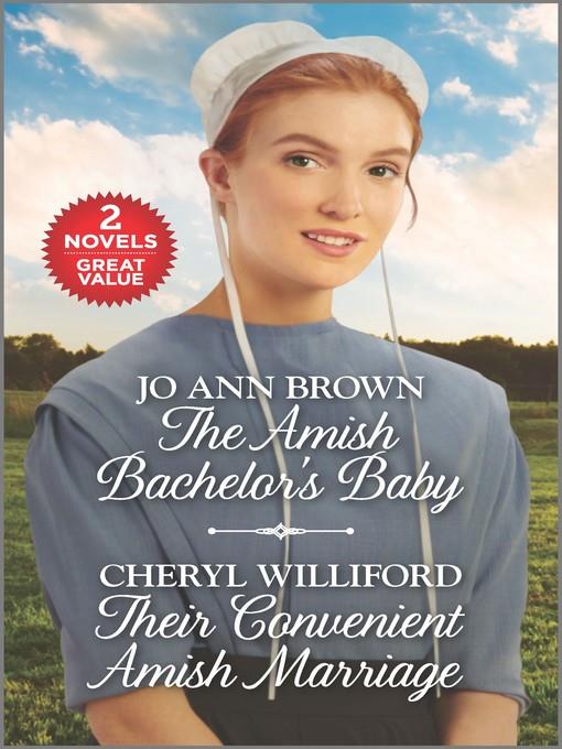 The Amish Bachelor's Baby ; Their Convenient Amish Marriage