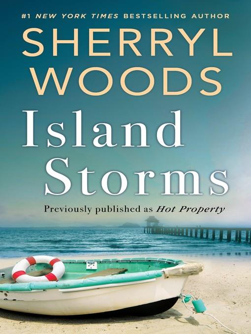 Island Storms, previously published as Hot Property