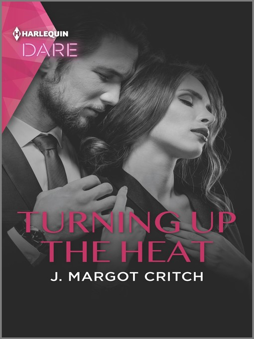 Turning Up the Heat--A Hot Billionaire Workplace Romance