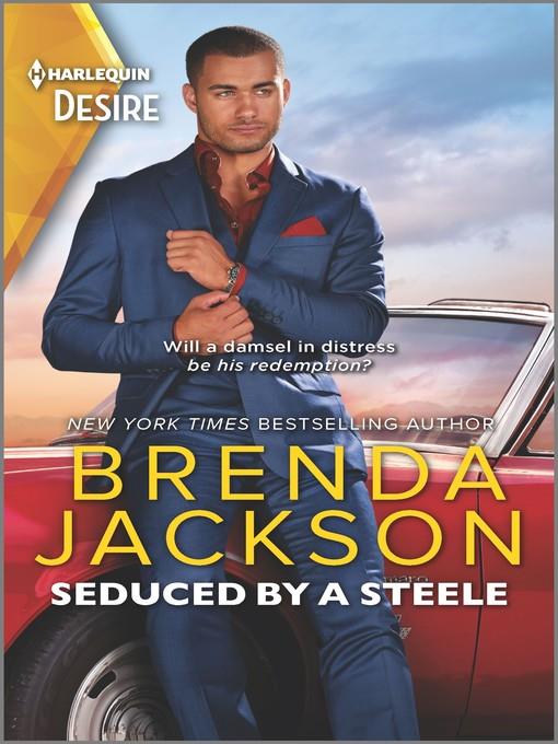 Seduced by a Steele--A Sensual Dramatic Contemporary Romance