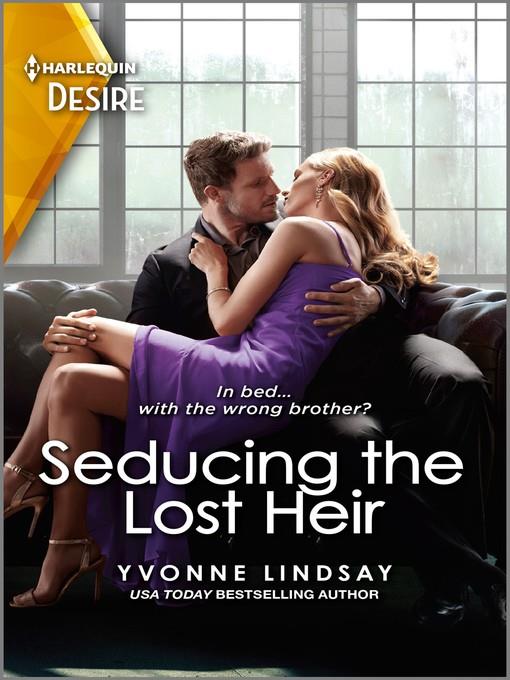 Seducing the Lost Heir--A wrong brother romance