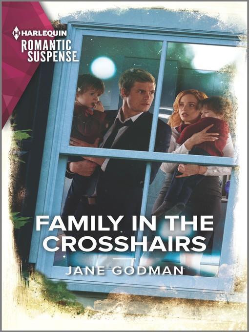 Family in the Crosshairs