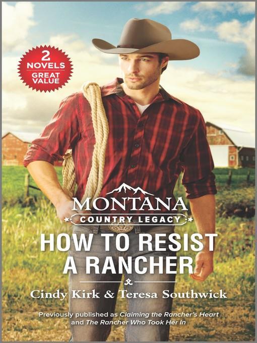 Montana Country Legacy--How to Resist a Rancher