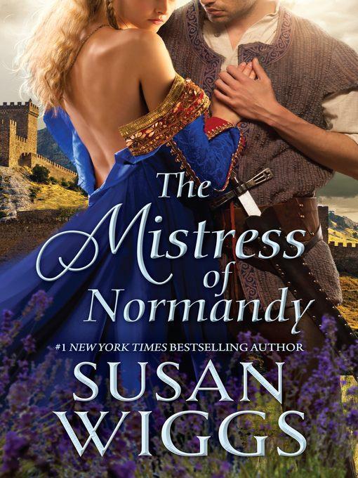 The Mistress of Normandy--A Medieval Romance