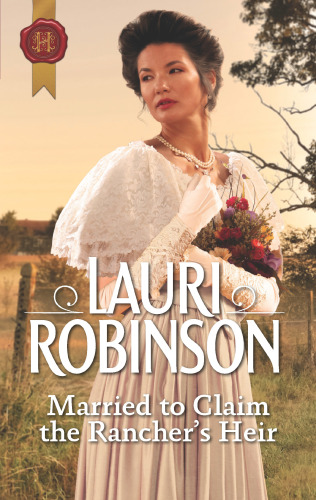 Married to Claim the Rancher's Heir