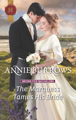 The Marquess Tames His Bride--A Regency Historical Romance