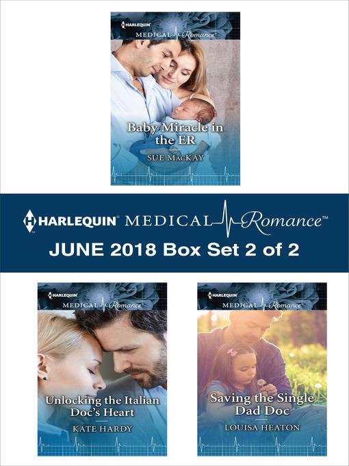 Harlequin Medical Romance June 2018--Box Set 2 of 2