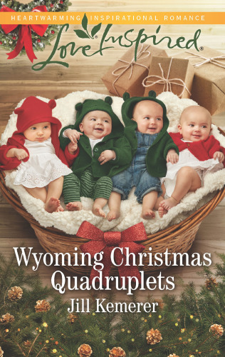 Wyoming Christmas Quadruplets--A Fresh-Start Family Romance