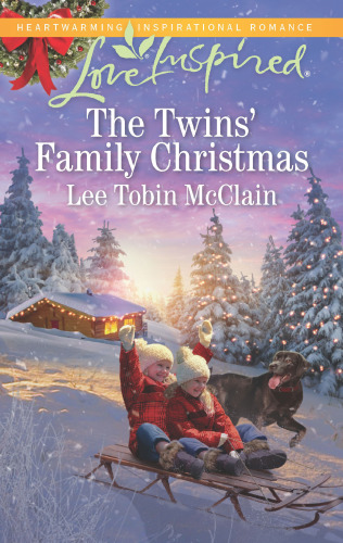 The Twins' Family Christmas--A Fresh-Start Family Romance