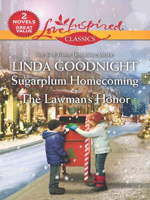 Sugarplum Homecoming ; The Lawman's Honor