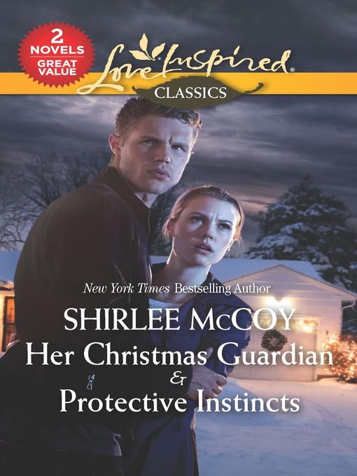 Her Christmas Guardian ; Protective Instincts