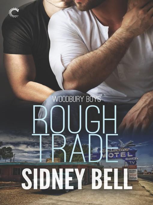 Rough Trade--A Suspenseful Gay Romance