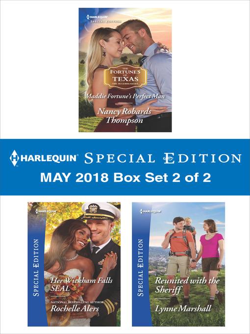 Harlequin Special Edition May 2018 Box Set--Book 2 of 2