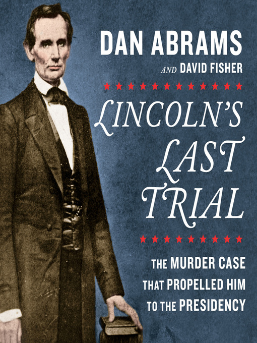 Lincoln's Last Trial