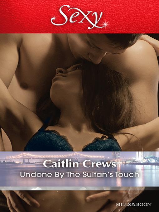 Undone by the Sultan's Touch