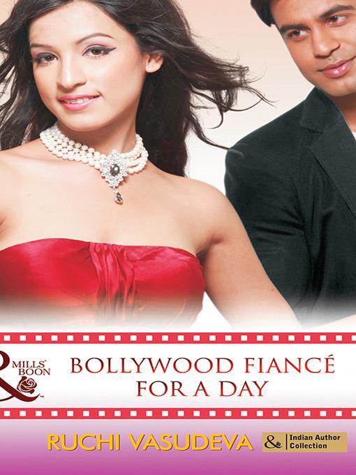 Bollywood Fiancé For A Day