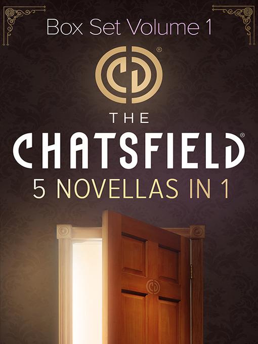 The Chatsfield Novellas Bundle Volume 1--5 Book Box Set