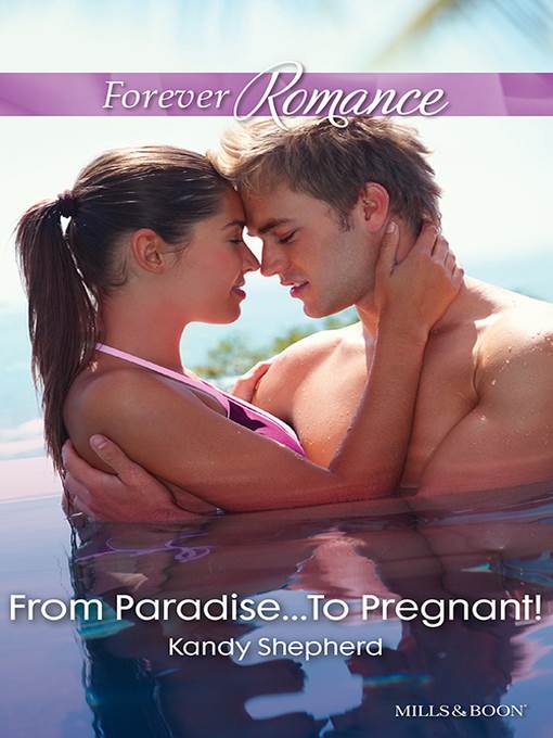 From Paradise...To Pregnant!