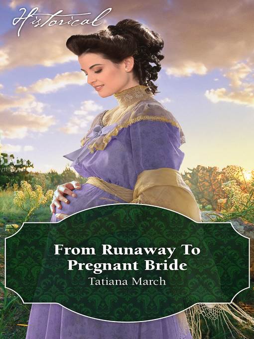 From Runaway to Pregnant Bride