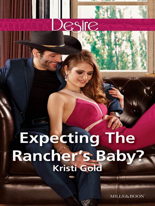 Expecting the Rancher's Baby?