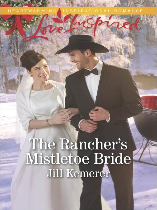 The Rancher's Mistletoe Bride