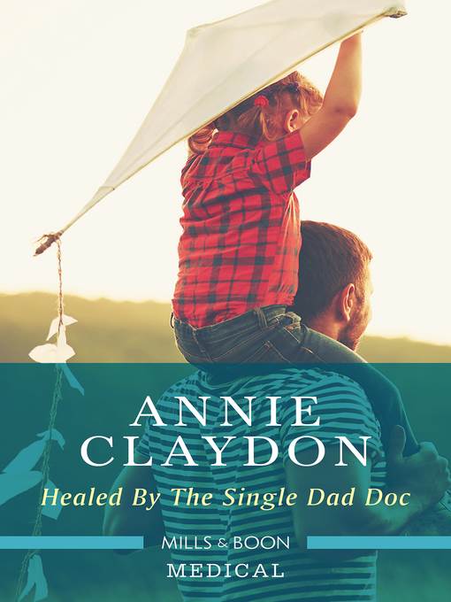 Healed by the Single Dad Doc