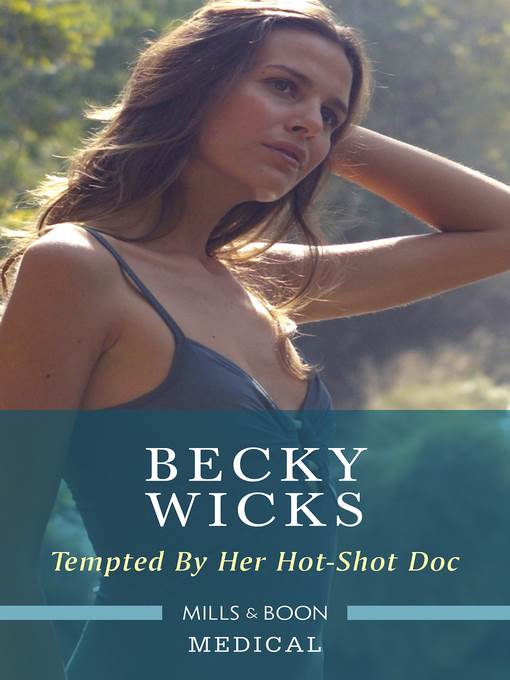 Tempted by Her Hot-Shot Doc