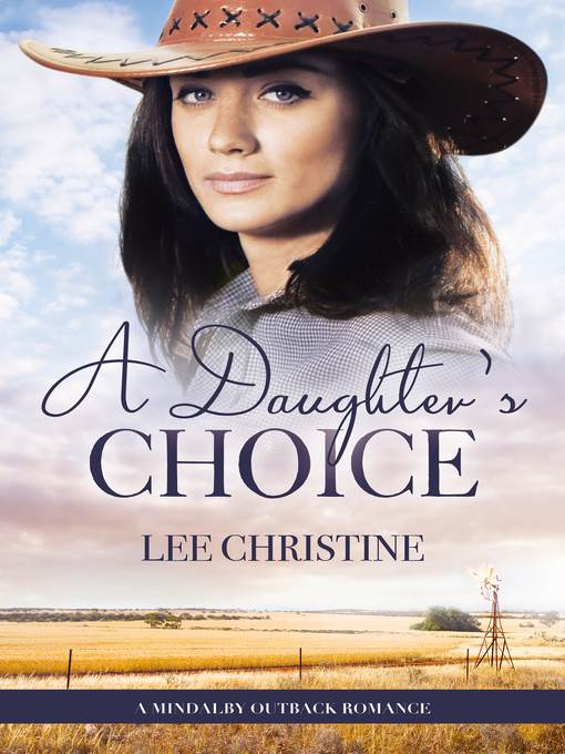 A Daughter's Choice (A Mindalby Outback Romance, #4)