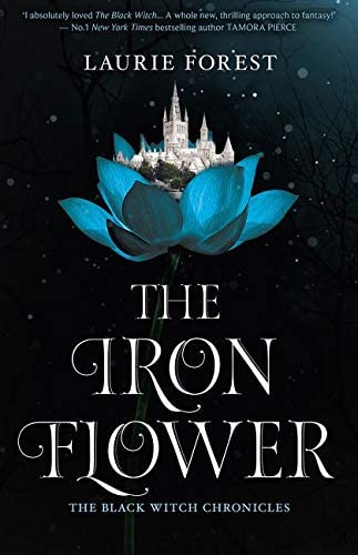 The Iron Flower (The Black Witch Chronicles)