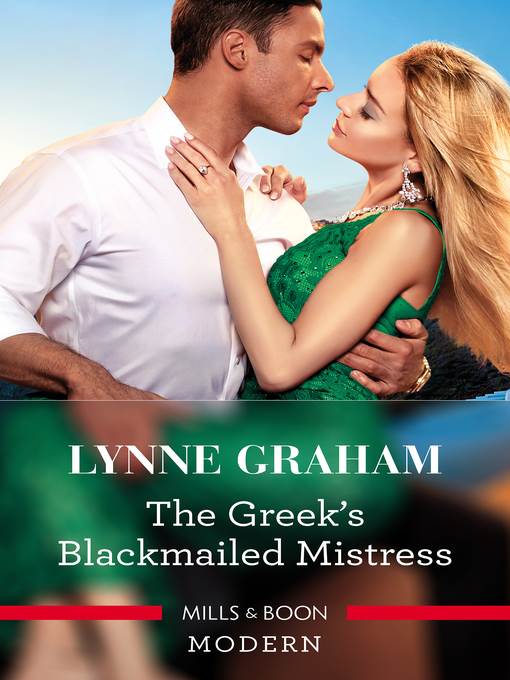 The Greek's Blackmailed Mistress