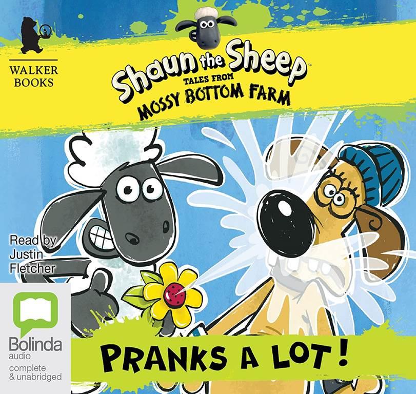 Shaun the Sheep: Pranks a Lot! (Tales from Mossy Bottom Farm)