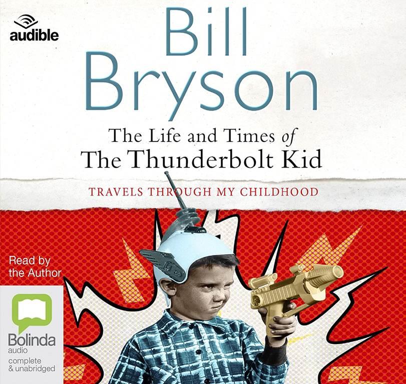 The Life and Times of the Thunderbolt Kid