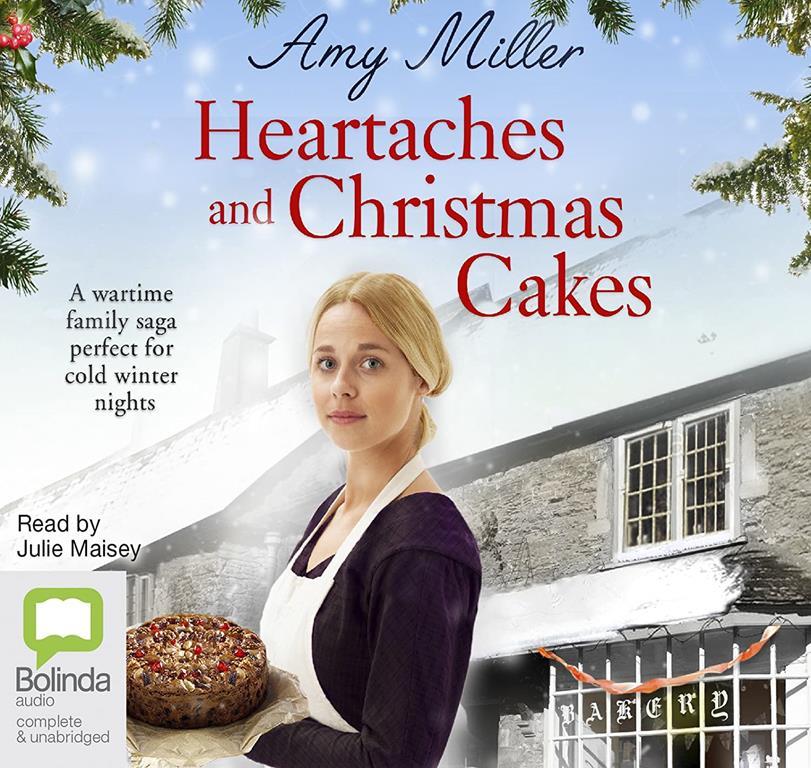 Heartaches and Christmas Cakes: 1 (Wartime Bakery)