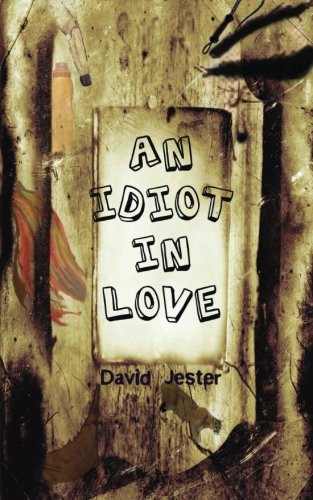 An Idiot in Love