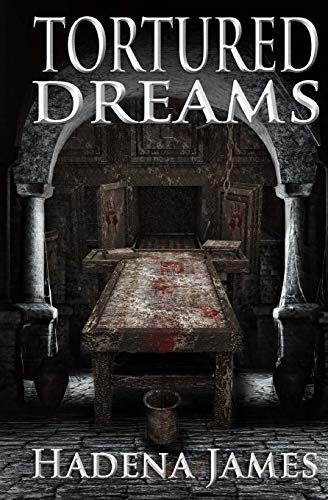 Tortured Dreams (The Dreams &amp; Reality Series) (Volume 1)