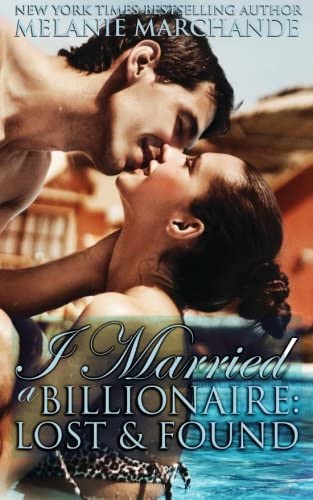 I Married a Billionaire: Lost and Found (Contemporary Romance)