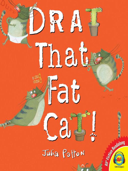 Drat That Fat Cat!