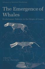 The Emergence of Whales : Evolutionary Patterns in the Origin of Cetacea.