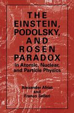 The Einstein, Podolsky, and Rosen Paradox in Atomic, Nuclear, and Particle Physics.