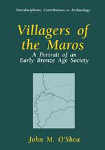 Villagers of the Maros : a Portrait of an Early Bronze Age Society.