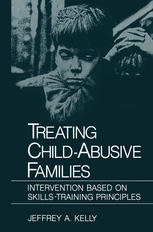 Treating Child-Abusive Families : Intervention Based on Skills-Training Principles.